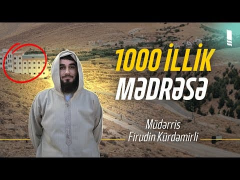 Mərakeşdəki 1000 İllik Mədrəsə | Müdərris Firudin Kürdəmirli